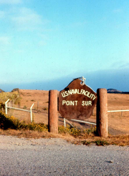 NavFac Point Sur, 1972 version of sign on Hwy. 1